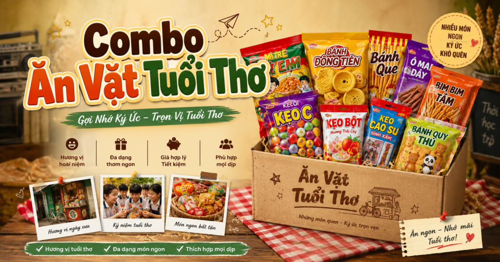 Combo ăn vặt tuổi thơ ngon và tiết kiệm
